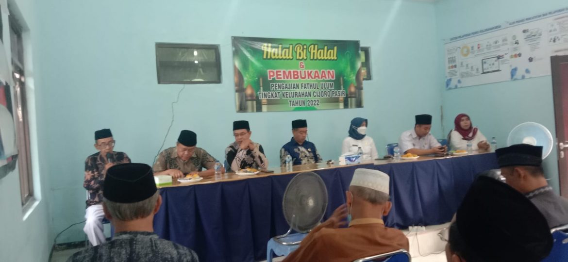 Kelurahan Cijoro Pasir Mengelar Halal Bihalal Dirangkai Pembukaan Pengajian Fathul Ulum Tahun 2022